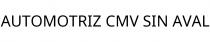 AUTOMOTRIZ CMV SIN AVAL