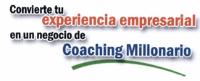 CONVIERTE TU EXPERIENCIA EMPRESARIAL EN UN NEGOCIO DE COACHING MILLONARIO