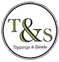 T & S TOPPINGS & SALADS
