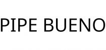 PIPE BUENO
