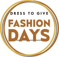 DRESS TO GIVE. FASHION DAYS