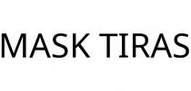 MASK TIRAS