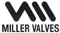 MILLER VALVES