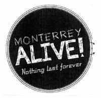 MONTERREY ALIVE