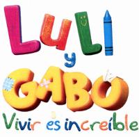 LULI Y GABO VIVIR ES INCREIBLE