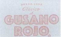 DESDE 1932 CLASICO DE GUSANO ROJO