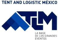 TLM TENT AND LOGISTIC MÉXICO