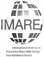 IMARE INTERNATIONAL MEETING ON ALTERNATIVE RENEWABLE ENERGY FROM NORTHWEST MEXICO