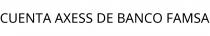 CUENTA AXESS DE BANCO FAMSA