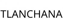 TLANCHANA