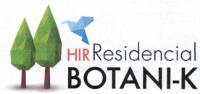 HIR RESIDENCIAL BOTANI-K