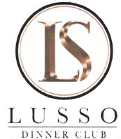 LS LUSSO DINNER CLUB