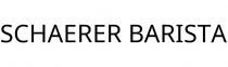 SCHAERER BARISTA