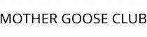 MOTHER GOOSE CLUB