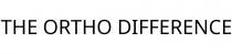 THE ORTHO DIFFERENCE