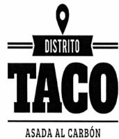 DISTRITO TACO ASADA AL CARBÓN