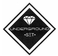 UNDERGROUND SET