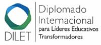 DILET DIPLOMADO INTERNACIONAL PARA LÍDERES EDUCATIVOS TRANSFORMADORES
