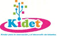 KIDET KINDER PARA LA INNOVACION Y EL DESARROLLO DE TALENTOS