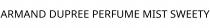 ARMAND DUPREE PERFUME MIST SWEETY