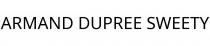 ARMAND DUPREE SWEETY