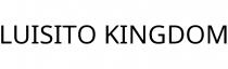 LUISITO KINGDOM