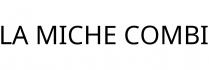 LA MICHE COMBI