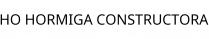 HO HORMIGA CONSTRUCTORA
