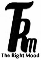 TRM THE RIGHT MOOD