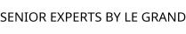 SENIOR EXPERTS BY LE GRAND