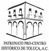 PATRONATO PRO-CENTRO HISTORICO DE TOLUCA; A.C.