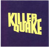 KILLER QUAKE
