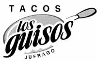 TACOS LOS GUISOS JUFRAGO
