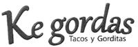 KE GORDAS TACOS Y GORDITAS