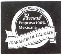 COOPERATIVA PASCUAL EMPRESA 100% MEXICANA ¡GARANTIA DE CALIDAD!