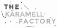THE KÄRAMELL FACTORY