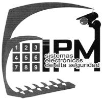 IPM SISTEMAS ELECTRÓNICOS DE ALTA SEGURIDAD