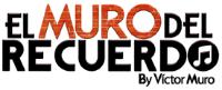 EL MURO DEL RECUERDO BY VICTOR MURO
