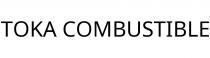 TOKA COMBUSTIBLE