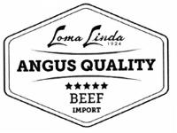 LOMA LINDA 1924 ANGUS QUALITY BEEF IMPORT