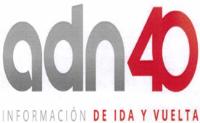 ADN 40 INFORMACIÓN DE IDA Y VUELTA