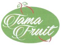 TAMA FRUIT