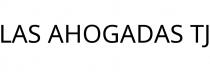 LAS AHOGADAS TJ
