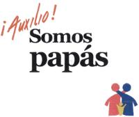 ¡AUXILIO! SOMOS PAPÁS