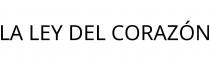LA LEY DEL CORAZÓN