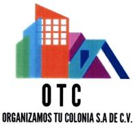 OTC ORGANIZAMOS TU COLONIA S.A. DE C.V.