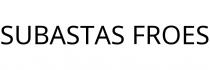 SUBASTAS FROES