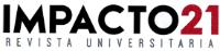 IMPACTO21 REVISTA UNIVERSITARIA