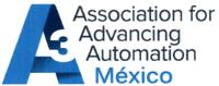 A3 ASSOCIATION FOR ADVANCING AUTOMATION MÉXICO