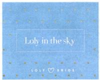 LOLY IN THE SKY LOLY BRIDE